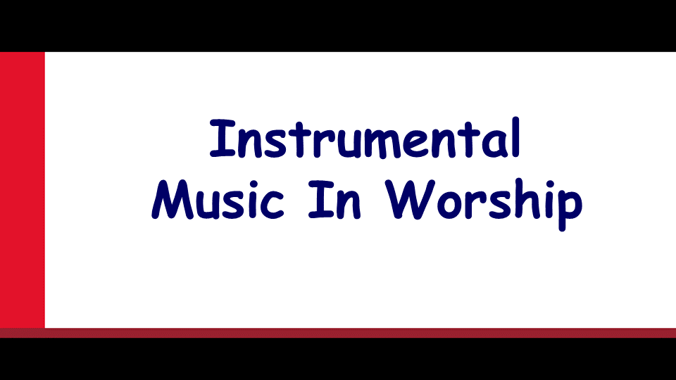 Instrumental Music In Worship
